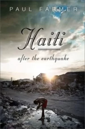 Image of Haiti after the earthquake by Paul Farmer