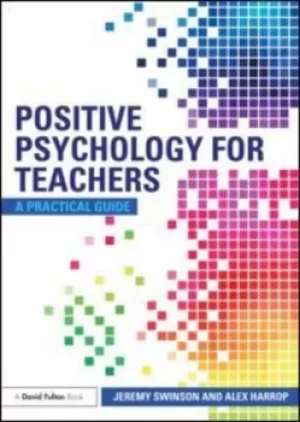 Image of Positive psychology for teachers by Jeremy Swinson