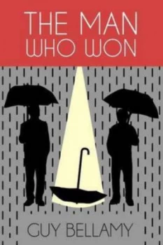 Image of The Man Who Won by Guy Bellamy Book