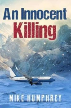 Image of An Innocent Killing by Mike Humphrey Book