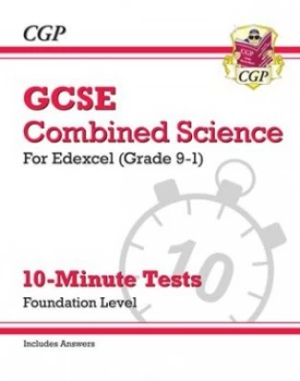 Image of New Grade 9-1 GCSE Combined Science Edexcel 10-Minute Tests with answers - Foundation by CGP Books
