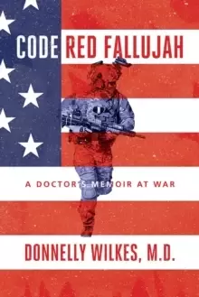 Image of Code Red Fallujah : A Doctor's Memoir at War
