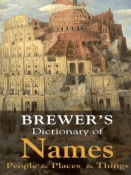 Image of Brewers Dictionary of Names by Adrian Room and Ebenezer Cobham Brewer Paperback