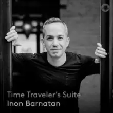 image of Inon Barnatan: Time Traveler's Suite