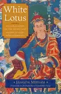 Image of white lotus an explanation of the seven line prayer to guru padmasambhava