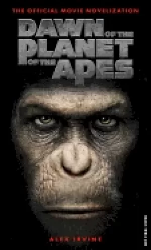 Image of dawn of the planet of the apes the official movie novelization