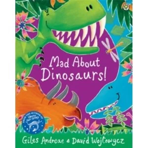 Image of Mad About Dinosaurs!