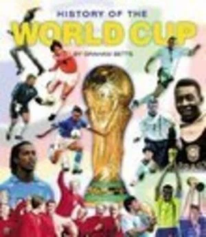 Image of History of the World Cup by Graham Betts