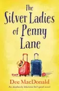 Image of silver ladies of penny lane an absolutely hilarious feel good novel