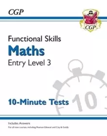 Image of Functional Skills Maths Entry Level 3 - 10 Minute Tests