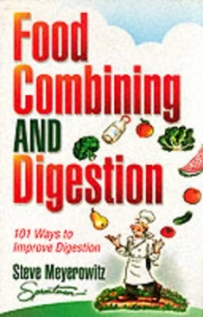 Image of Food Combining and Digestion by Steve Meyerowitz Book