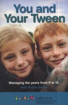 Image of You and Your Tween by Netmums Paperback