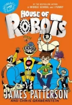 Image of House of Robots by James Patterson