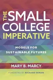 Image of The Small College Imperative Models for Sustainable Futures