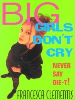 Image of Big Girls Dont Cry by Francesca Clementis Paperback