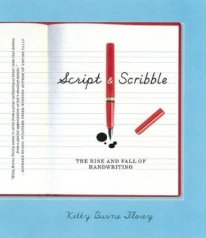 Image of Script and Scribble by Kitty Florey Hardback