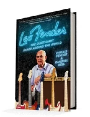 Image of leo fender the quiet giant heard around the world