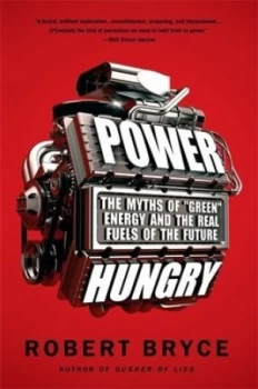 Image of Power Hungry by Robert Bryce Book