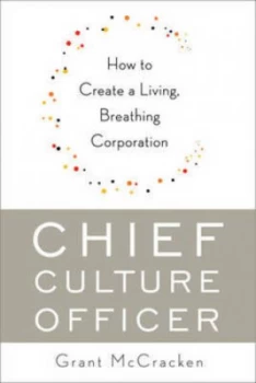 Image of Chief Culture Officer by Grant Mccracken Hardback