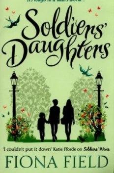 Image of Soldiers Daughters by Fiona Field Book