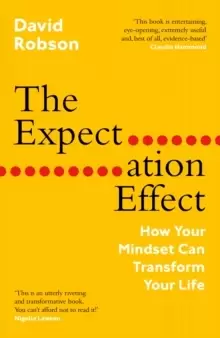 Image of The Expectation Effect : How Your Mindset Can Transform Your Life