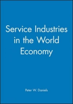 Image of Service Industries in the World Economy by Peter W. Daniels Book