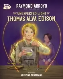 Image of The Unexpected Light of Thomas Alva Edison