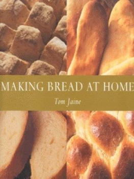 Image of Making Bread at Home by Tom Jaine Book