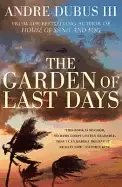 Image of garden of last days andre dubus iii