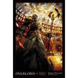 Image of Overlord Vol. 10: The Ruler of Conspiracy by Kugane Maruyama (2019, Hardback)