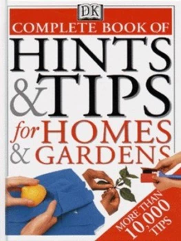 Image of Complete Book of Hints and Tips for Homes and Gardens by Cassandra Kent Hardback