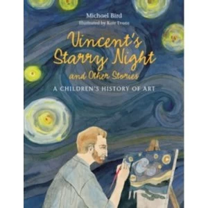 Image of Vincent's Starry Night and Other Stories: A Childrens History of