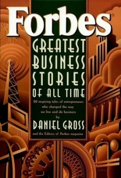 Image of Forbes Greatest Business Stories of All Time by Daniel Gross Hardback