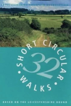 Image of 32 Short Circular Walks by Leicestershire Footpath Association Paperback