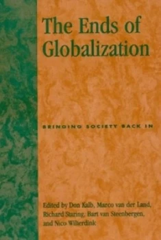Image of The Ends of Globalization by Don Kalb Paperback