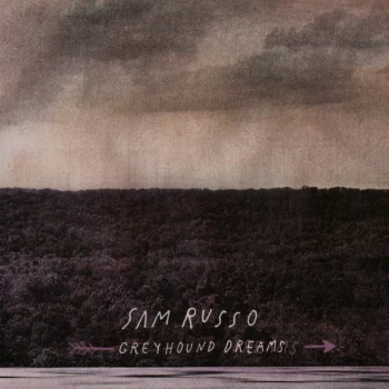 Image of Sam Russo - Greyhound Dreams CD