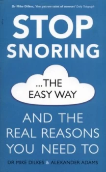 Image of Stop Snoring the Easy Way by Dr Mike Dilkes Book