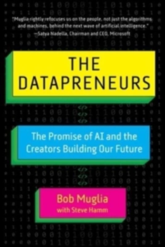 Image of The Datapreneurs : The Promise of AI and the Creators Building Our Future Hardback