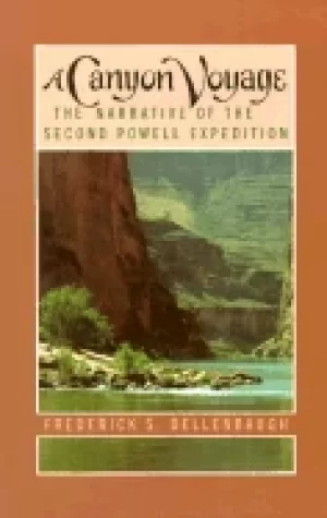 Image of canyon voyage the narrative of the second powell expedition down the colora