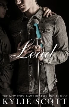 Image of Lead by Kylie Scott Book