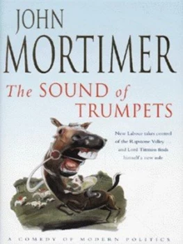 Image of The Sound of Trumpets by John Mortimer Hardback