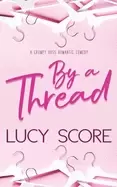Image of by a thread a grumpy boss romantic comedy