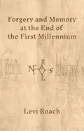Image of forgery and memory at the end of the first millennium