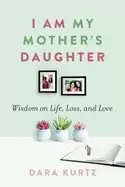 Image of i am my mothers daughter wisdom on life loss and love
