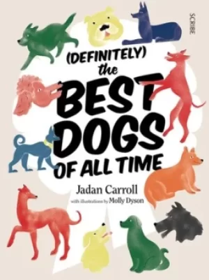 Image of Definitely the best dogs of all time by Jadan Carroll