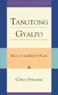 Image of king of the empty plain the tibetan iron bridge builder tangtong gyalpo