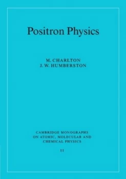 Image of Positron Physics by M. Charlton Hardback