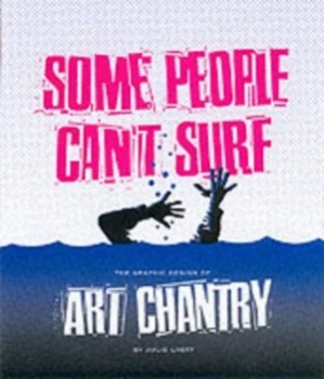 Image of Some People Cant Surf by Julie Lasky and Art Chantry Paperback