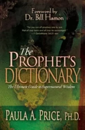 Image of prophets dictionary the ultimate guide to supernatural wisdom