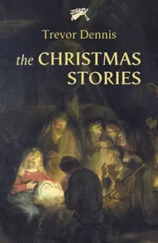 Image of The Christmas Stories by Trevor Dennis